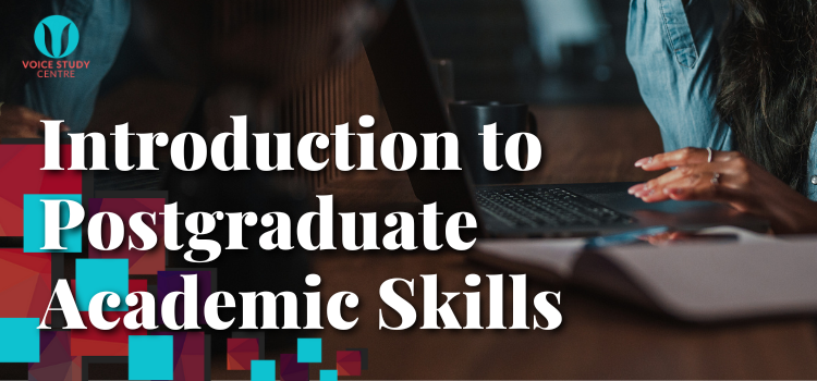 Introduction to Postgraduate Academic Skills